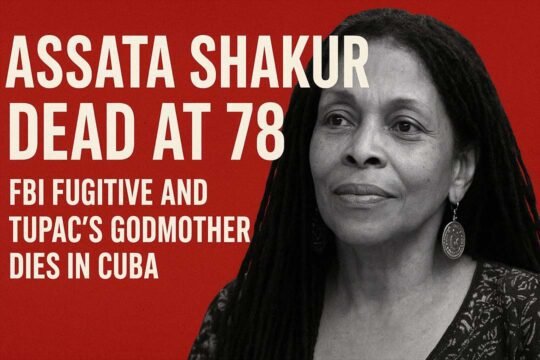 Assata Shakur Dead at 78 FBI Fugitive and Tupac’s Godmother Dies in Cuba